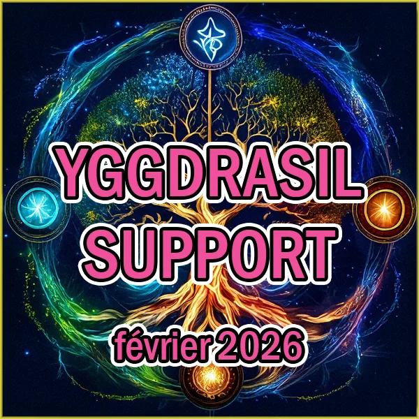 Yggdrasil Support - février 2026