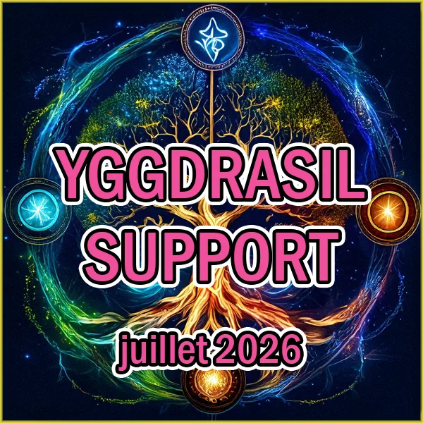 Yggdrasil Support - juillet 2026